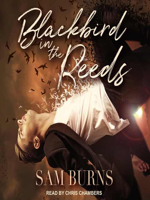 Title details for Blackbird in the Reeds by Sam Burns - Available